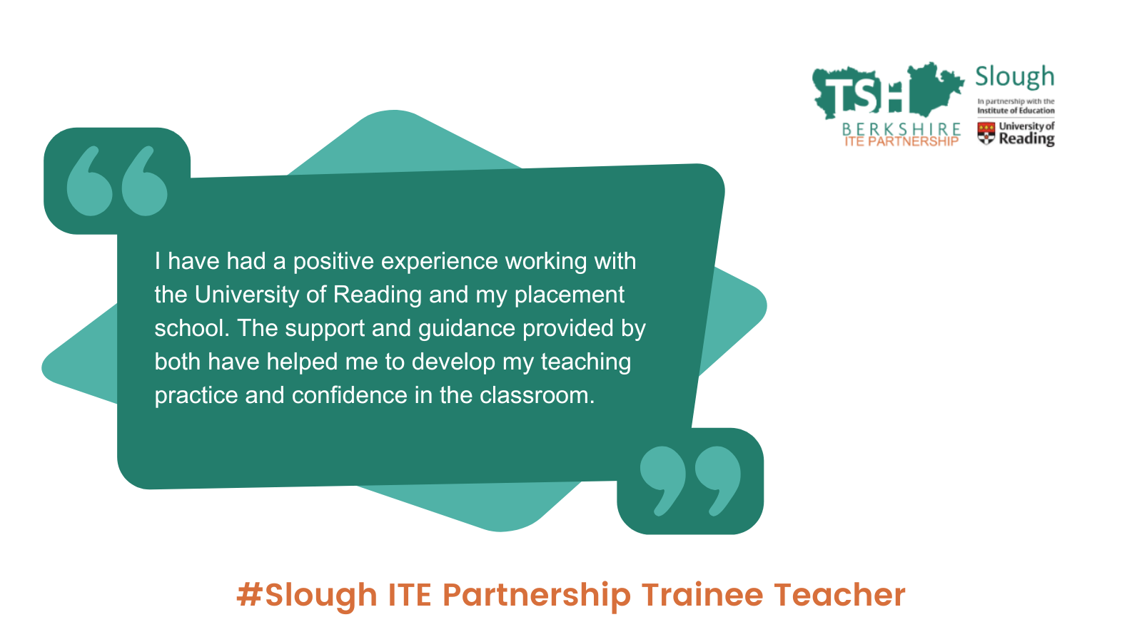 Teacher trainee quotes The Slough ITE Partnership